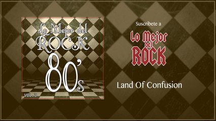 Lo Mejor del Rock de Los 80's - Vol. 3 - Land Of Confusion