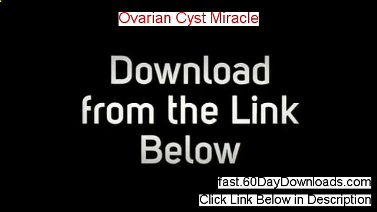 Ovarian Cyst Miracle Download the Program 60 Day Risk Free - no risk