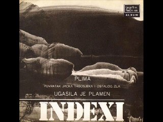 UGASILA JE PLAMEN - INDEXI (1972)