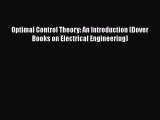 [PDF Download] Optimal Control Theory: An Introduction (Dover Books on Electrical Engineering)