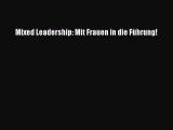 [PDF Herunterladen] Mixed Leadership: Mit Frauen in die Führung! [Download] Full Ebook