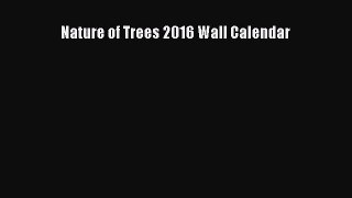 Nature of Trees 2016 Wall Calendar  Free Books