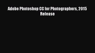 Adobe Photoshop CC for Photographers 2015 Release  Free PDF