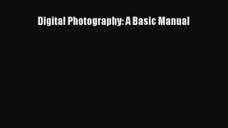 Digital Photography: A Basic Manual  Free Books