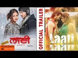 LAATI | New Nepali Official Movie Official Trailer | Sabina Karki, Sujal Nepal