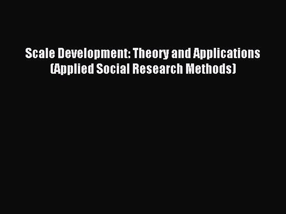 (PDF Download) Scale Development: Theory and Applications (Applied Social Research Methods)