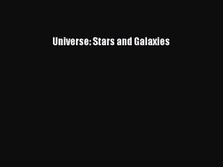 (PDF Download) Universe: Stars and Galaxies Read Online