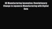 [PDF Download] 3D Manufacturing Innovation: Revolutionary Change in Japanese Manufacturing