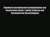 [PDF Download] Handbuch Interkulturelle Kommunikation und Kooperation: Band 2. Länder Kulturen