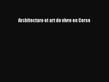 [PDF Télécharger] Architecture et art de vivre en Corse [Télécharger] Complet Ebook