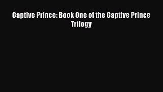 (PDF Download) Captive Prince: Book One of the Captive Prince Trilogy PDF