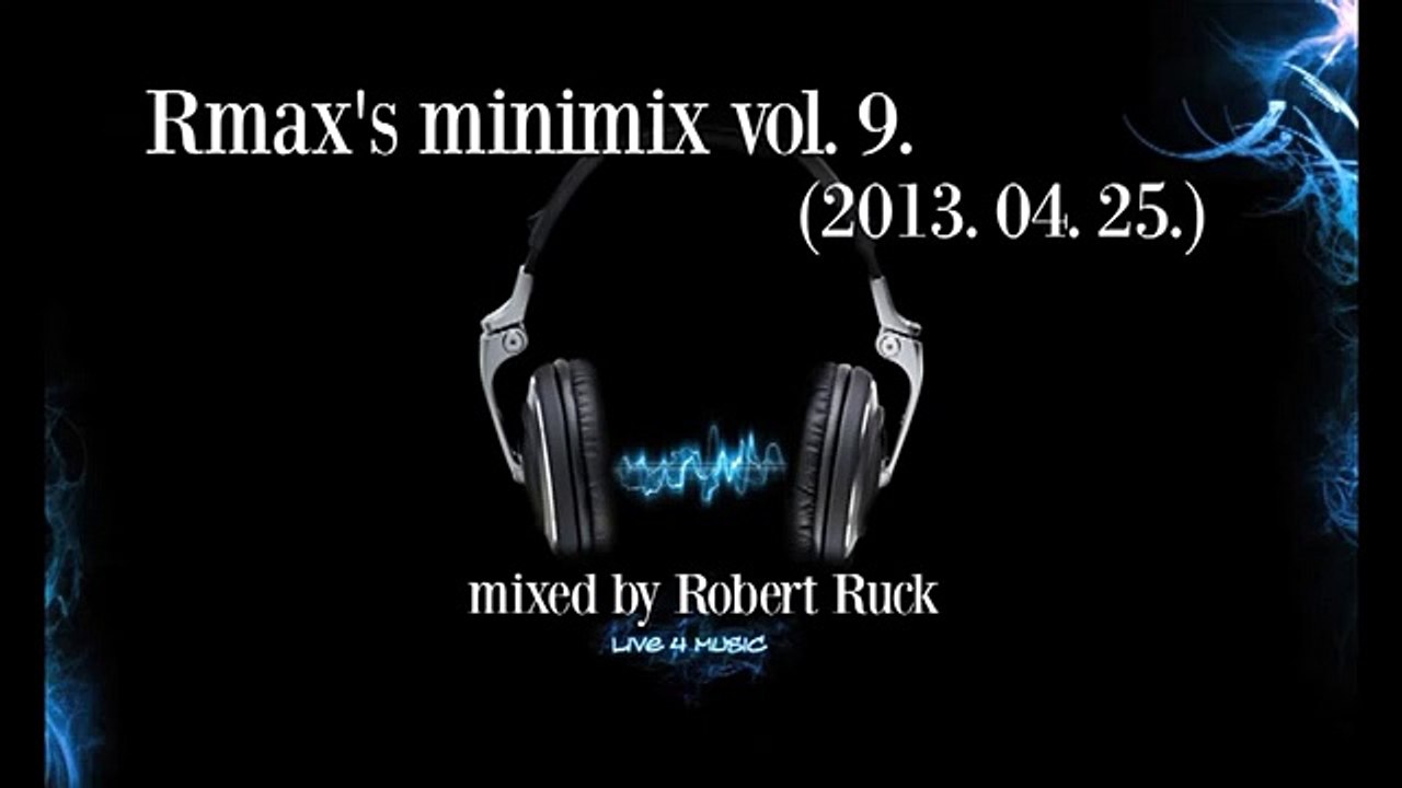 Rmax's minimix vol. 9. (Ruby Rose, Lisa Pure, Pet Shop Boys, Sarah McLeod)