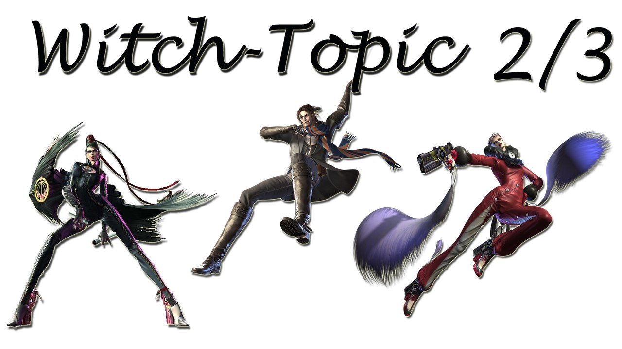 Witch-Topic 2/3 | Die Welt von Bayonetta - Spoiler Zone