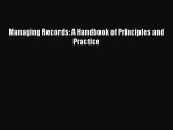 [PDF Download] Managing Records: A Handbook of Principles and Practice [Download] Online
