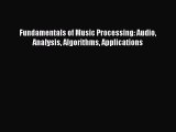 [PDF Download] Fundamentals of Music Processing: Audio Analysis Algorithms Applications [Read]