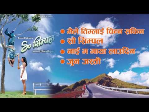 SO SIMPLE | Audio Juke Box | Dipak Limbu, Pramod Kharel, Rajina Rimal