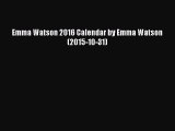 [PDF Télécharger] Emma Watson 2016 Calendar by Emma Watson (2015-10-31) [Télécharger] en ligne