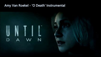 Until Dawn O Death Instrumental Ver.