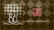 Lo Mejor del Rock de Los 80's - Vol. 5 - Girls Just Wanna Have Fun
