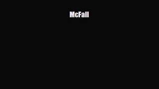 [PDF Download] McFall [Download] Online