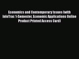 Economics and Contemporary Issues (with InfoTrac 1-Semester Economic Applications Online Product