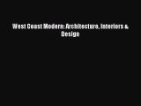 (PDF Download) West Coast Modern: Architecture Interiors & Design PDF