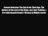 [PDF Download] Sauron Defeated: The End of the Third Age: The History of the Lord of the Rings