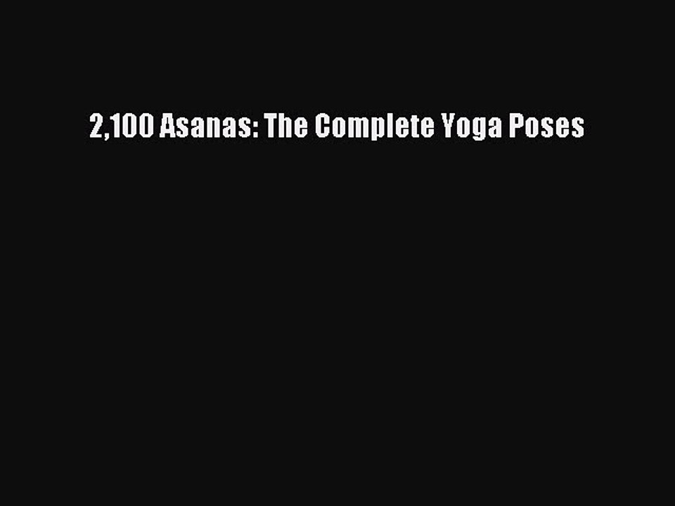 (PDF Download) 2100 Asanas: The Complete Yoga Poses PDF