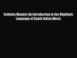 [PDF Download] Solkattu Manual: An Introduction to the Rhythmic Language of South Indian Music