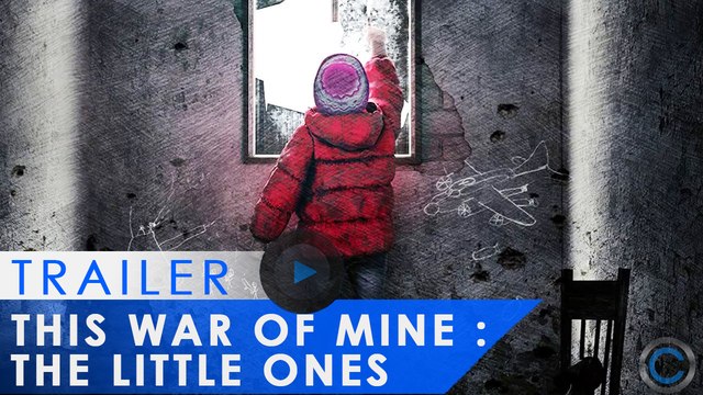 This War of Mine The Little Ones - Carnet de développement