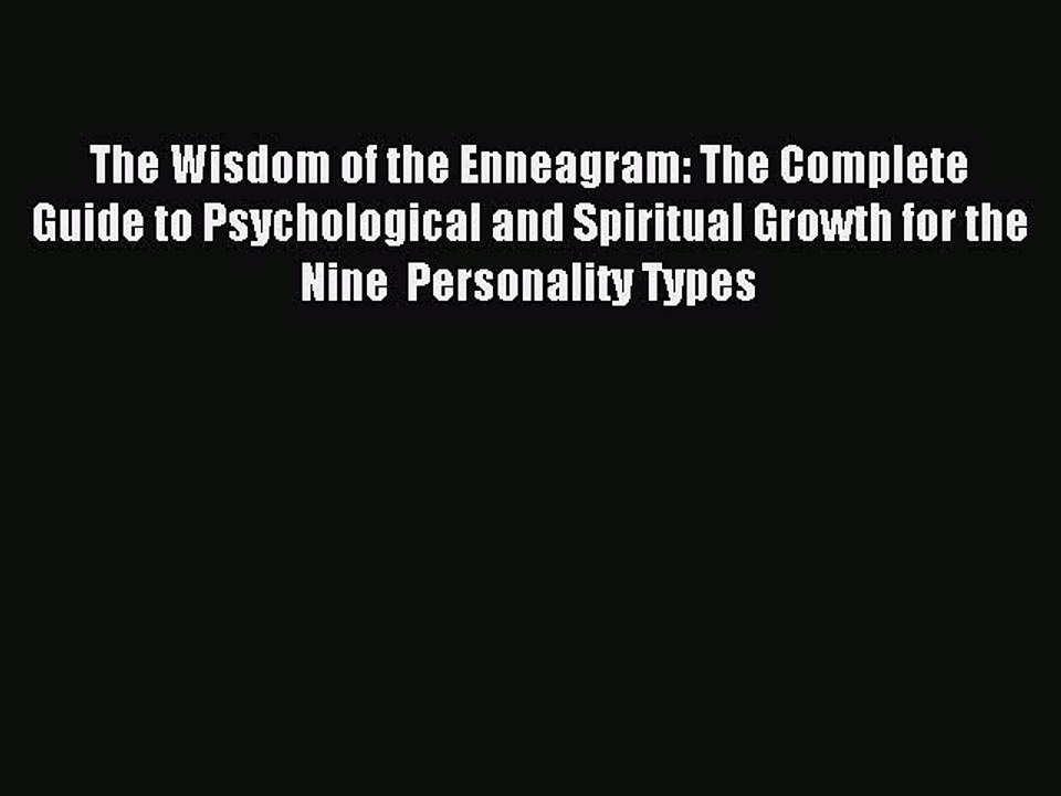 (PDF Download) The Wisdom of the Enneagram: The Complete Guide to Psychological and Spiritual