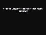 [PDF Download] Contacts: Langue et culture françaises (World Languages) [Download] Online