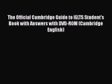 [PDF Download] The Official Cambridge Guide to IELTS Student's Book with Answers with DVD-ROM
