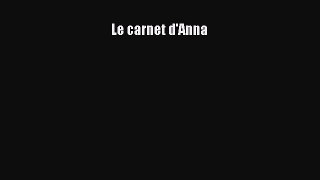 [PDF Télécharger] Le carnet d'Anna [Télécharger] Complet Ebook