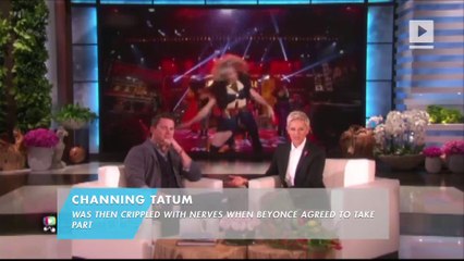 Channing Tatum: 'Dancing with Beyonce was terrifying'