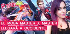 El Píxel 4K: El MOBA Master X Master llegará a occidente