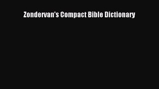 (PDF Download) Zondervan's Compact Bible Dictionary Download