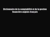 [PDF Download] Dictionnaire de la comptabilité et de la gestion financière anglais-français