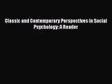 [PDF Download] Classic and Contemporary Perspectives in Social Psychology: A Reader [PDF] Full