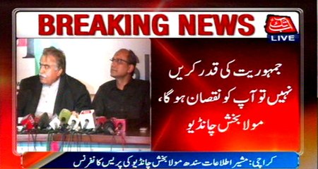 Chandio asks Nisar to value democracy or face harm