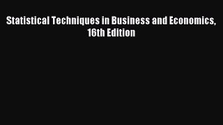 (PDF Download) Statistical Techniques in Business and Economics 16th Edition Download