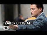 The Wolf of Wall Street Trailer Sottotitolato in Italiano - Leonardo DiCaprio