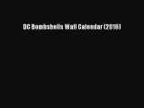 DC Bombshells Wall Calendar (2016)  Free Books