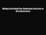 (PDF Download) Making Curriculum Pop: Developing Literacies in All Content Areas PDF