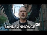 Birdman Officielle Bande annonce #2 VF (2015) - Michael Keaton HD