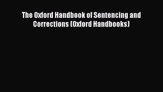 The Oxford Handbook of Sentencing and Corrections (Oxford Handbooks)  Free Books