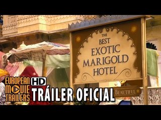 EL NUEVO EXÓTICO HOTEL MARIGOLD Tráiler Español (2015) - Judi Dench, Richard Gere HD