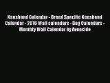 Keeshond Calendar - Breed Specific Keeshond Calendar - 2016 Wall calendars - Dog Calendars