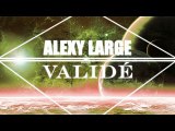 Alexy Large - Valide´