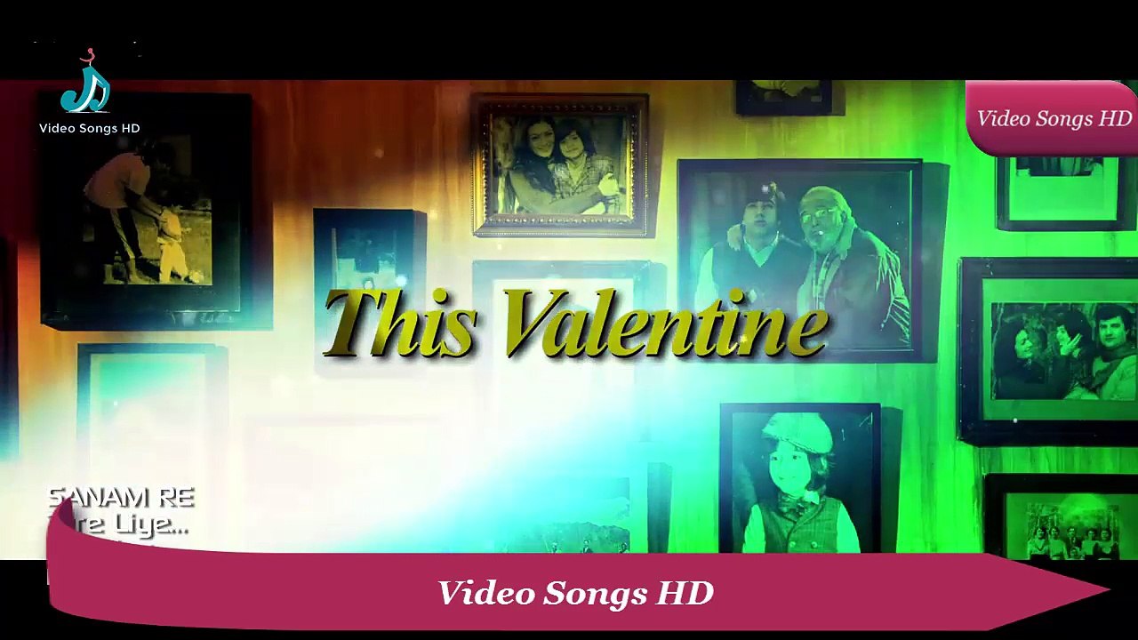 Tere Liye  - SANAM RE